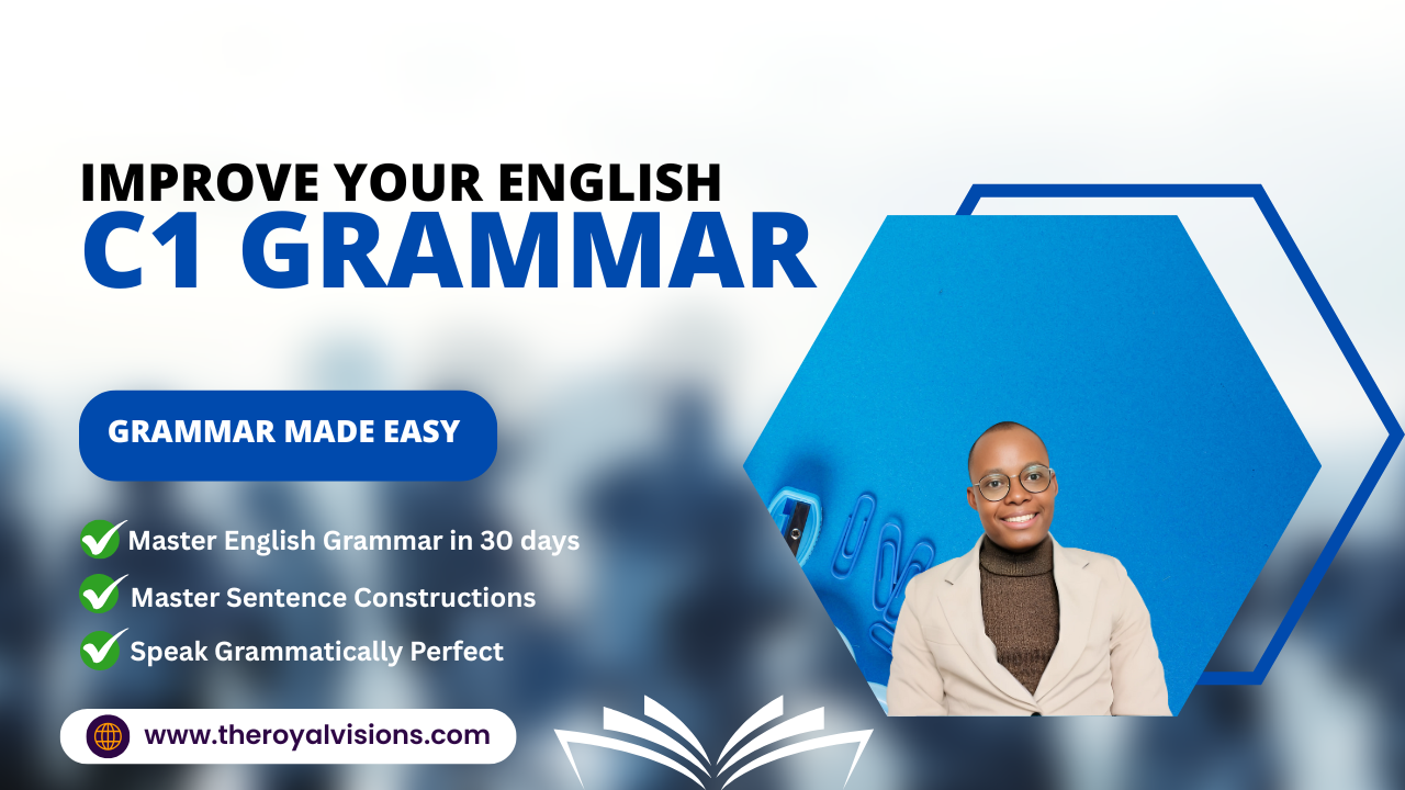 Advance your grammar with our C1 English Grammar Course. Learn complex rules, refine your accuracy, and express ideas clearly in writing and speech.