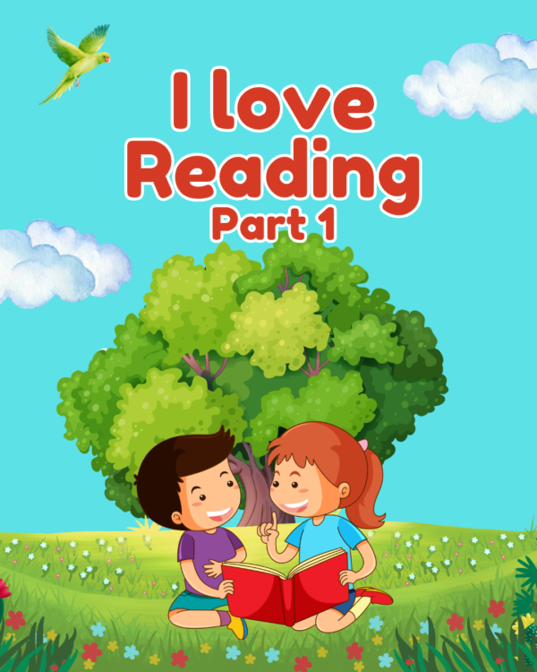 I Love Reading – Part 1